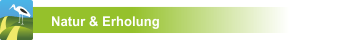 Natur und Erholung Natur und Erholung